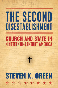 Cover image: The Second Disestablishment 9780195399677