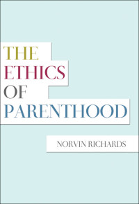 Imagen de portada: The Ethics of Parenthood 9780199731749