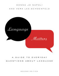 Cover image: Language Matters: A Guide to Everyday Questions About Language 2nd edition 9780199735716
