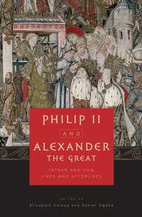 Cover image: Philip II and Alexander the Great 1st edition 9780199738151