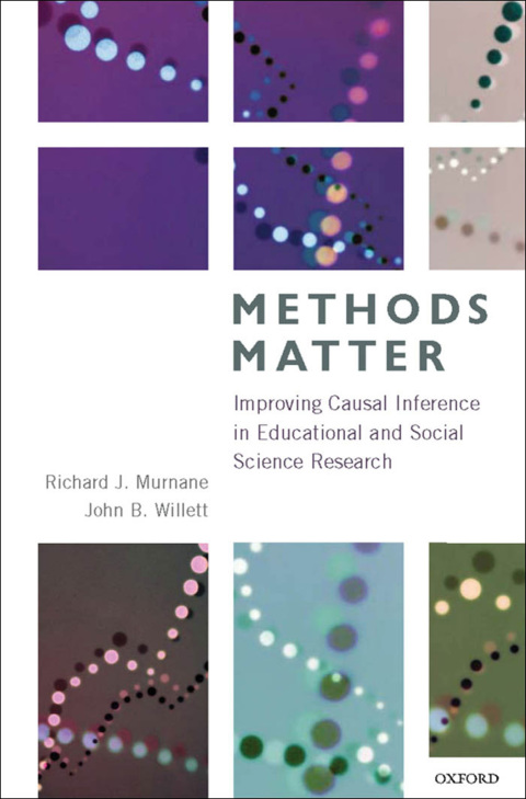 Methods Matter: Improving Causal Inference in Educational and Social Science Research - FULL INSTANT DOWNLOAD | PDF DOCX EPUB