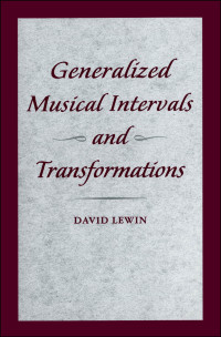 Cover image: Generalized Musical Intervals and Transformations 9780199759941