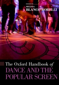 Cover image: The Oxford Handbook of Dance and the Popular Screen 9780199897827