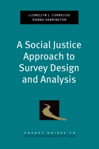 Cover image: A Social Justice Approach to Survey Design and Analysis 9780199739301