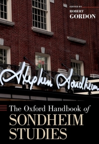 Cover image: The Oxford Handbook of Sondheim Studies 1st edition 9780190258191