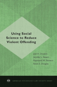 Imagen de portada: Using Social Science to Reduce Violent Offending 1st edition 9780195384642