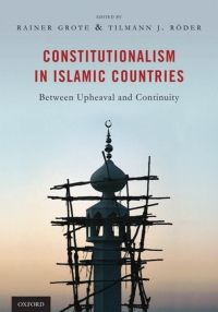 Cover image: Constitutionalism in Islamic Countries: Between Upheaval and Continuity 9780199759880