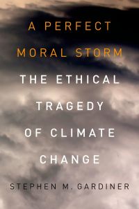 Cover image: A Perfect Moral Storm 9780199985142