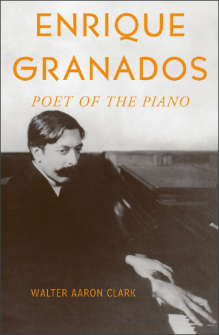 Cover image: Enrique Granados 9780195140668