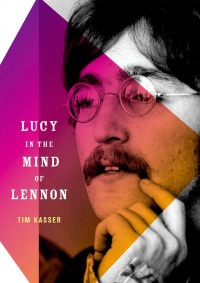 Cover image: Lucy in the Mind of Lennon 9780199747603