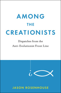 Cover image: Among the Creationists 9780199744633
