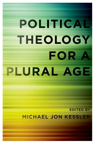Cover image: Political Theology for a Plural Age 1st edition 9780199769278