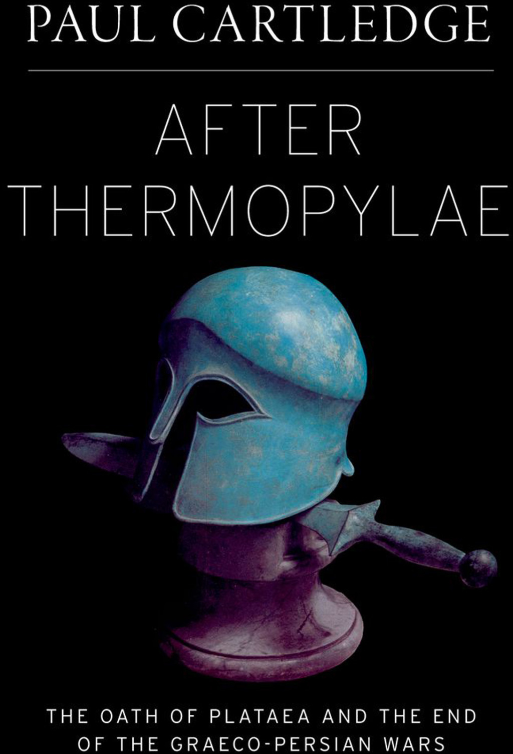 After Thermopylae The Oath of Plataea and the End of the Graeco-Persian Wars