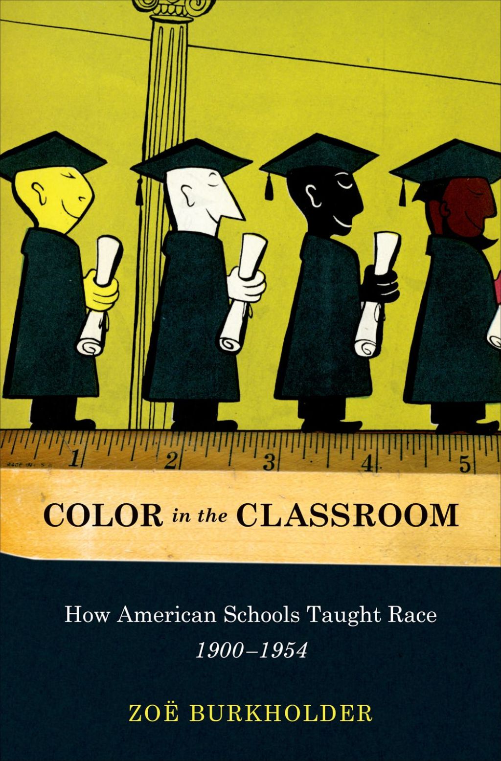 Color in the Classroom How American Schools Taught Race, 1900-1954