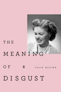 Cover image: The Meaning of Disgust 9780199829538