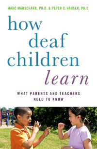 Imagen de portada: How Deaf Children Learn 1st edition 9780195389753