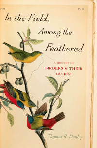 Cover image: In the Field, Among the Feathered 9780199734597