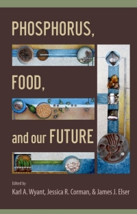 Titelbild: Phosphorus, Food, and Our Future 1st edition 9780199916832
