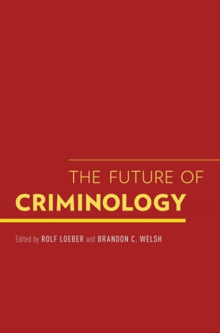 Cover image: The Future of Criminology 1st edition 9780199917938