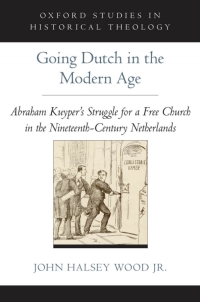 Cover image: Going Dutch in the Modern Age 9780199920389
