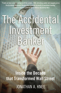 Omslagafbeelding: The Accidental Investment Banker 9780195307924