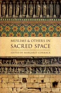 Titelbild: Muslims and Others in Sacred Space 1st edition 9780199925049