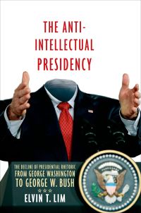 Cover image: The Anti-Intellectual Presidency 9780195342642