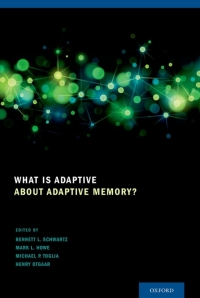 Cover image: What Is Adaptive about Adaptive Memory? 1st edition 9780199928057