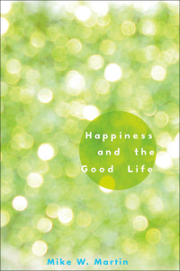 Cover image: Happiness and the Good Life 9780199845217