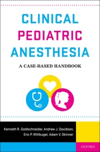 Cover image: Clinical Pediatric Anesthesia 2nd edition 9780199764495
