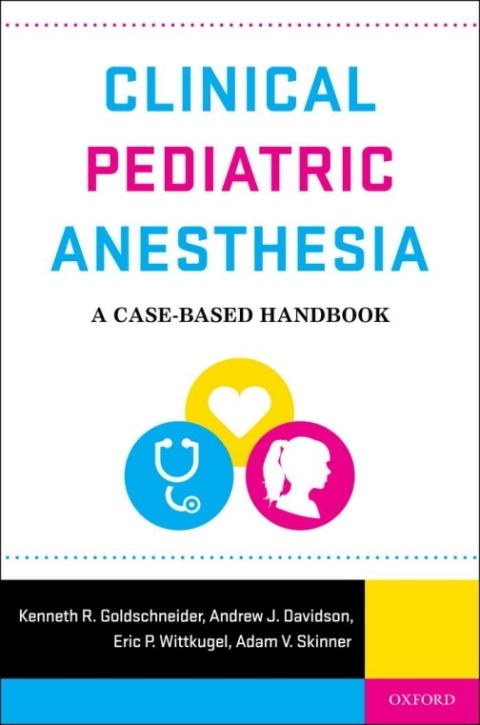 Clinical Pediatric Anesthesia: A Case-Based Handbook, 2nd Edition - FULL INSTANT DOWNLOAD | PDF DOCX EPUB