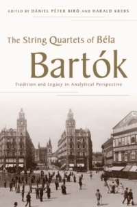 Cover image: The String Quartets of Béla Bartók 1st edition 9780199936182