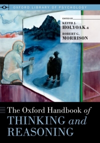 Cover image: The Oxford Handbook of Thinking and Reasoning 1st edition 9780199313792