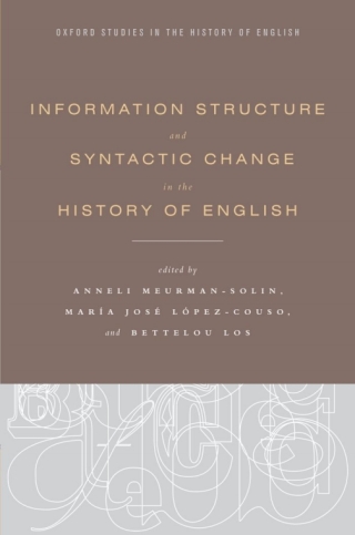 صورة الغلاف: Information Structure and Syntactic Change in the History of English 9780199860210