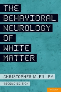 Cover image: The Behavioral Neurology of White Matter 2nd edition 9780199743261