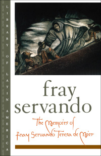 Cover image: The Memoirs of Fray Servando Teresa de Mier 9780198026631