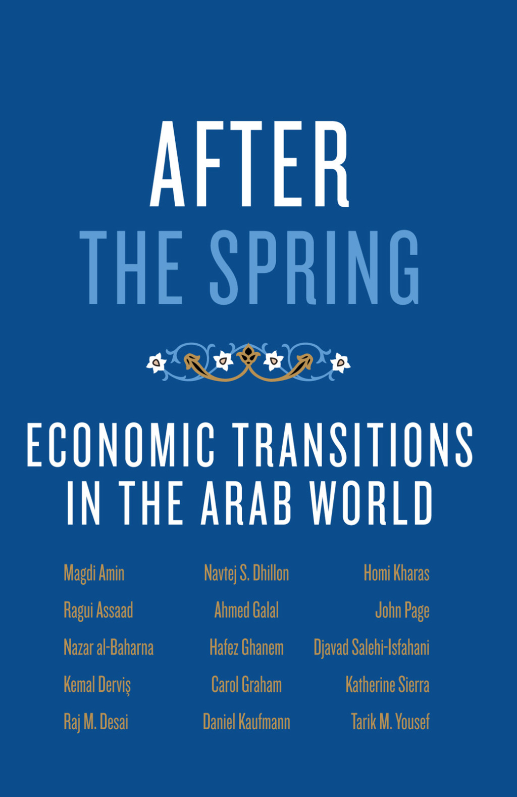 After the Spring Economic Transitions in the Arab World