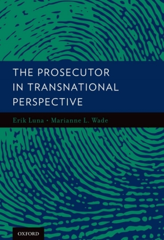 Immagine di copertina: The Prosecutor in Transnational Perspective 1st edition 9780199844807