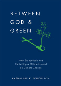 Cover image: Between God & Green 9780199895885