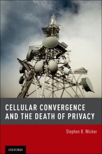 Imagen de portada: Cellular Convergence and the Death of Privacy 9780199915354