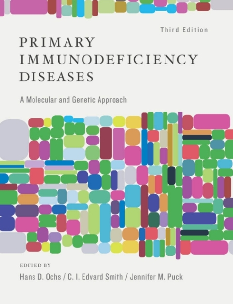 Primary Immunodeficiency Diseases: A Molecular and Genetic Approach, 3rd Edition - FULL INSTANT DOWNLOAD | PDF DOCX EPUB