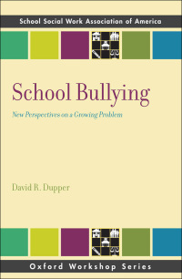 Immagine di copertina: School Bullying: New Perspectives on a Growing Problem 9780199859597