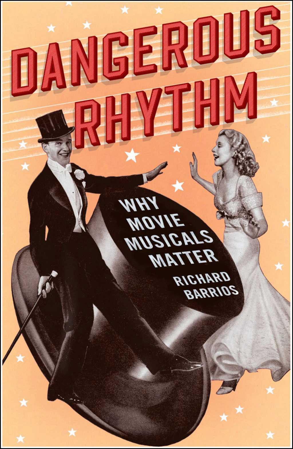 Dangerous Rhythm Why Movie Musicals Matter