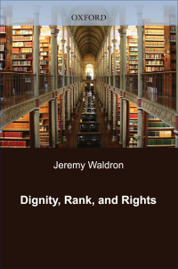 Cover image: Dignity, Rank, and Rights 9780199915439