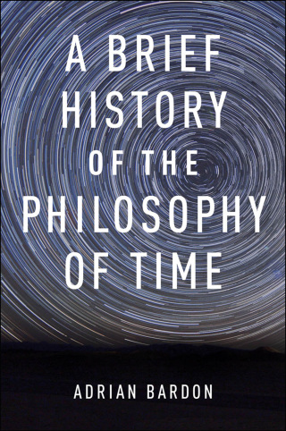 Cover image: A Brief History of the Philosophy of Time 9780199301089