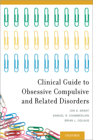 Cover image: Clinical Guide to Obsessive Compulsive and Related Disorders 9780199977758