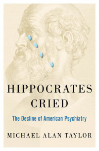 Cover image: Hippocrates Cried 9780199948062