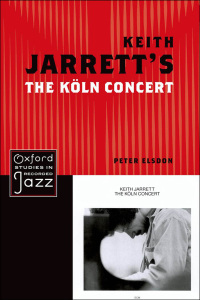 Cover image: Keith Jarrett's The Koln Concert 9780199779253