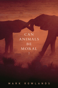 Cover image: Can Animals Be Moral? 9780199842001