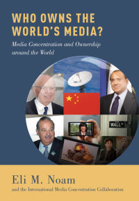 Imagen de portada: Who Owns the World's Media? 9780199987238